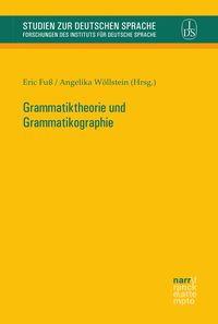 Grammatiktheorie und Grammatikographie Eric Fuss