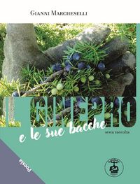 Produktbild: Il ginepro e le sue bacche. Ediz. illustrata. Vol. 6