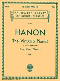 Virtuoso Pianist in 60 Exercises - Book 1