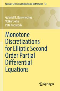 Produktbild: Monotone Discretizations for Elliptic Second Order Partial Differential Equations