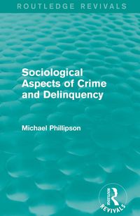 Produktbild: Sociological Aspects of Crime and Delinquency (Routledge Revivals)