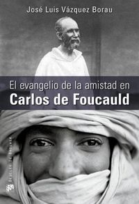 Produktbild: El evangelio de la amistad en Carlos de Foucauld
