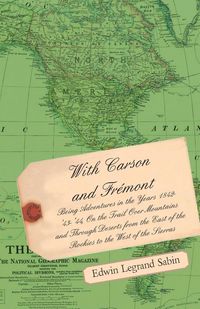 Produktbild: With Carson and Fremont - Being Adventures in the Years 1842-'43-'44