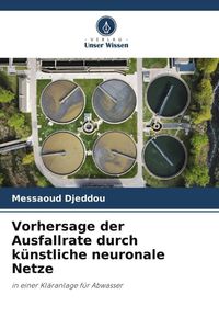 Produktbild: Vorhersage der Ausfallrate durch k&uuml;nstliche neuronale Netze