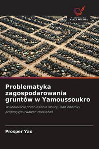 Produktbild: Problematyka zagospodarowania grunt&oacute;w w Yamoussoukro