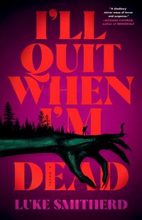 Produktbild: I'll Quit When I'm Dead
