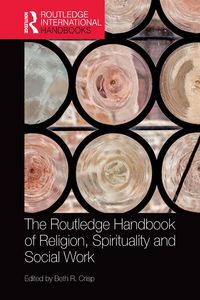 Produktbild: The Routledge Handbook of Religion, Spirituality and Social Work