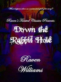 Produktbild: Raven's Twisted Classics presents: Down the Rabbit Hole