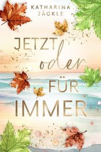 Produktbild: Jetzt oder f&uuml;r immer