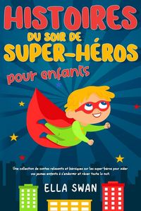 Produktbild: Histoires du soir de super-h&eacute;ros pour enfants