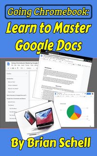Produktbild: Going Chromebook: Learn to Master Google Docs