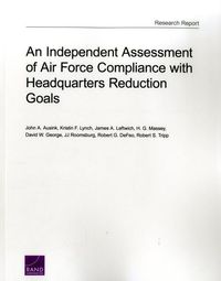 Produktbild: An Independent Assessment of Air Force Compliance with Headquarters Reduction Goals
