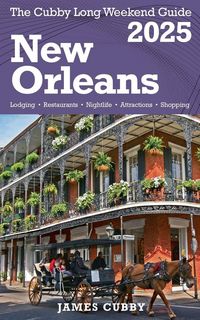 Produktbild: NEW ORLEANS The Cubby 2025 Long Weekend Guide