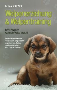 Produktbild: Welpenerziehung & Welpentraining - Das Handbuch, wenn ein Welpe einzieht