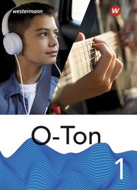 O-Ton 1. Schülerband. Aktuelle Ausgabe 2021