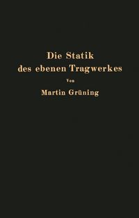 Produktbild: Die Statik des ebenen Tragwerkes