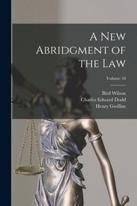 Produktbild: A new Abridgment of the law; Volume 10
