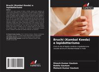 Produktbild: Bruchi (Kambal Keeda) e lepidotterismo