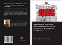Produktbild: M&eacute;thodes de recherche fondamentales : Guide de l'&eacute;tudiant et du praticien-chercheur