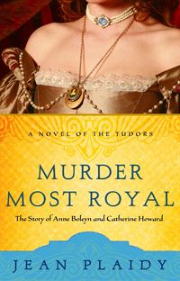 Bild vom Artikel Murder Most Royal: The Story of Anne Boleyn and Catherine Howard vom Autor Jean Plaidy