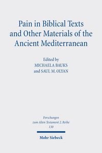 Produktbild: Pain in Biblical Texts and Other Materials of the Ancient Mediterranean