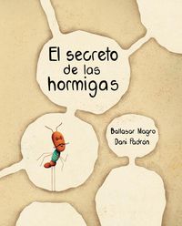 Produktbild: El Secreto de Las Hormigas (the Ants' Secret)