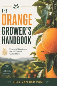 Produktbild: The Orange Grower's Handbook