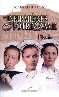 Produktbild: Les infirmieres de Notre-Dame 1 : Flavie