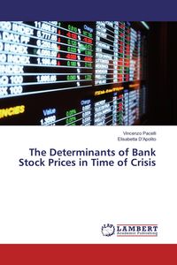 Produktbild: The Determinants of Bank Stock Prices in Time of Crisis