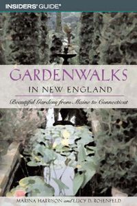 Produktbild: Gardenwalks in New England: Beautiful Gardens from Maine to Connecticut