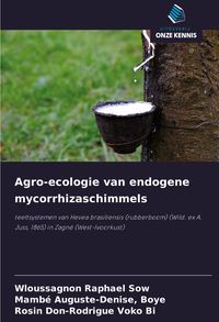 Produktbild: Agro-ecologie van endogene mycorrhizaschimmels