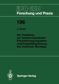 Produktbild: Ein Verfahren zur kostenorientierten Produktionsprogramm- und Kapazit&auml;tsplanung bei losweiser Montage