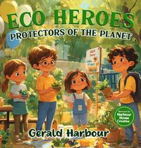 Produktbild: Eco Heroes; Protectors Of The Planet