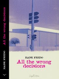 Produktbild: All the Wrong Decisions