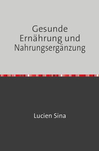 Produktbild: Gesunde Ern&auml;hrung und Nahrungserg&auml;nzung