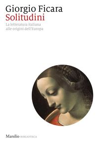 Produktbild: Solitudini. La letteratura italiana alle origini dell'Europa