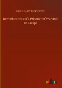 Produktbild: Reminiscences of a Prisoner of War and His Escape
