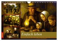 Produktbild: Einfach Leben - Einblicke in die Welt der Amish im Stil alter Gem&auml;lde (Wandkalender 2026 DIN A4 quer), CALVENDO Monatskalender