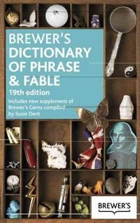 Produktbild: Dent, S: Brewer's Dictionary of Phrase and Fable, 19th Editi