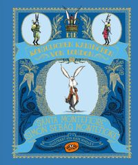 Die königlichen Kaninchen von London (Bd. 1) Simon Sebag Montefiore