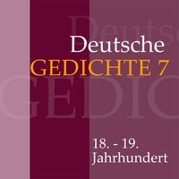 Produktbild: Deutsche Gedichte 7: 18. - 19. Jahrhundert