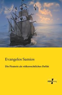 Produktbild: Die Piraterie als v&ouml;lkerrechtliches Delikt