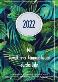 Produktbild: Kalender 2022: Mit Gewaltfreier Kommunikation durchs Jahr