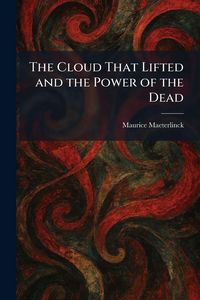 Produktbild: The Cloud That Lifted and the Power of the Dead
