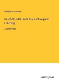 Produktbild: Geschichte der Lande Braunschweig und L&uuml;neburg