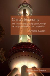 Produktbild: China's Economy: The Financial and Banking System, Foreign Exchange and Interest Rate Risk Policies