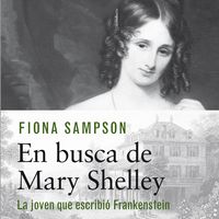 Produktbild: En busca de Mary Shelley. La chica que escribi&oacute; Frankenstein