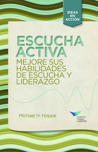 Produktbild: Active Listening: Improve Your Ability to Listen and Lead, First Edition (Spanish for Spain)