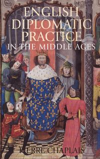 Produktbild: English Diplomatic Practice in the Middle Ages