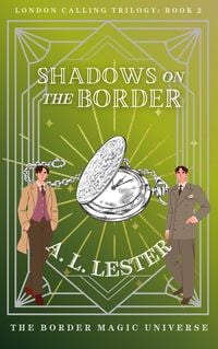 Produktbild: Shadows on the Border (London Calling, #2)
